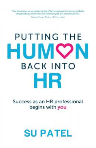 Kniha Putting The Human Back Into HR Su Patel