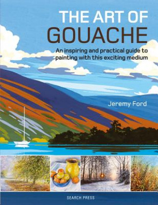 Könyv Art of Gouache Jeremy Ford