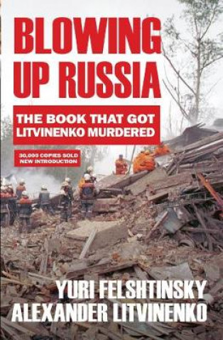 Book Blowing up Russia LITVINENKI ALEXANDER