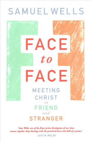 Knjiga Face to Face Samuel Wells
