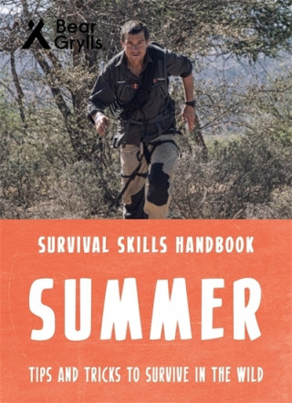 Książka Bear Grylls Survival Skills: Summer Bear Grylls