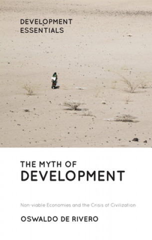 Carte Myth of Development Oswaldo De Rivero