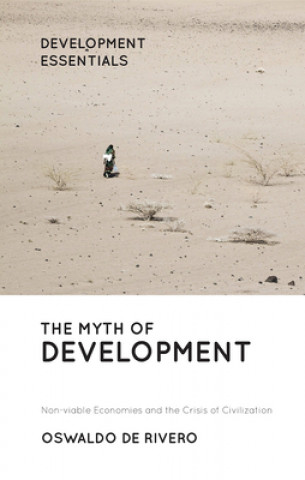 Carte Myth of Development Oswaldo De Rivero