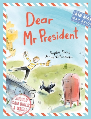Kniha Dear Mr President SOPHIE SIERS