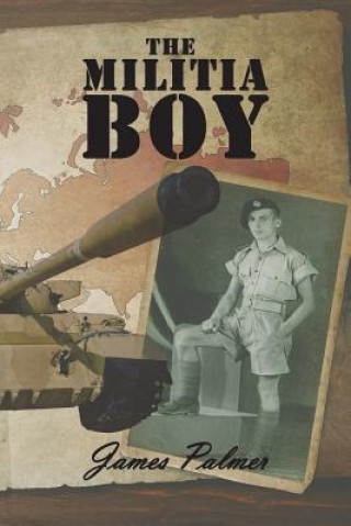 Könyv Militia Boy James Palmer