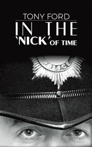 Livre In the 'Nick' of Time Tony Ford