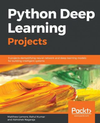 Book Python Deep Learning Projects Matthew Lamons