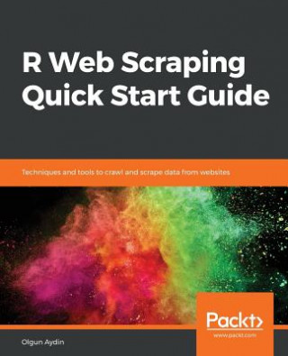 Knjiga R Web Scraping Quick Start Guide Olgun Aydin
