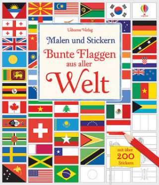 Könyv Malen und Stickern - Bunte Flaggen aus aller Welt Susan Meredith