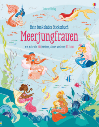 Kniha Mein funkelndes Stickerbuch: Meerjungfrauen Fiona Watt