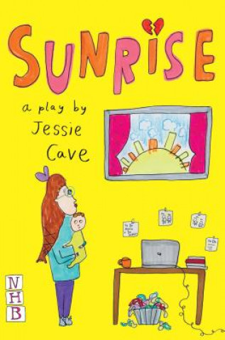 Książka Sunrise (NHB Modern Plays) Jessie Cave