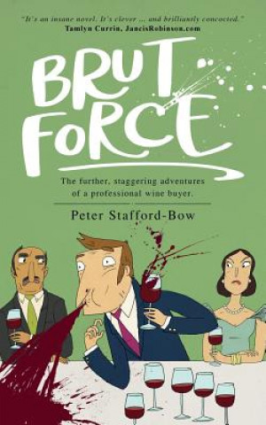 Книга Brut Force Peter Stafford-Bow