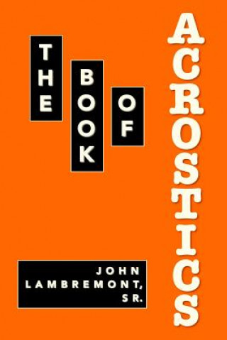 Carte Book of Acrostics Sr. John Lambremont