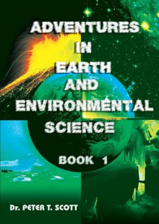 Book Adventures in Earth and Environmental Science Book 1 Dr Peter T Scott