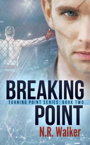Kniha Breaking Point N.R. Walker