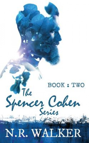 Kniha Spencer Cohen, Book Two N.R. Walker