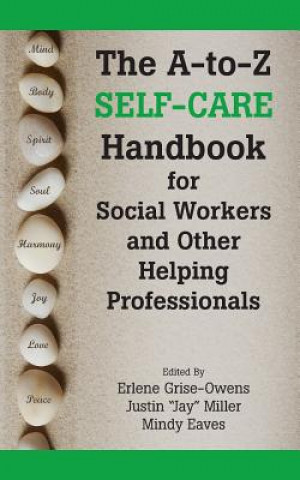 Kniha A-To-Z Self-Care Handbook for Social Workers and Other Helping Pro 