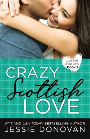 Knjiga Crazy Scottish Love Jessie Donovan