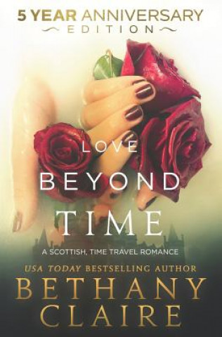 Buch Love Beyond Time - 5 Year Anniversary Edition Bethany Claire