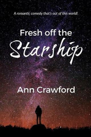 Könyv Fresh off the Starship Ann Crawford