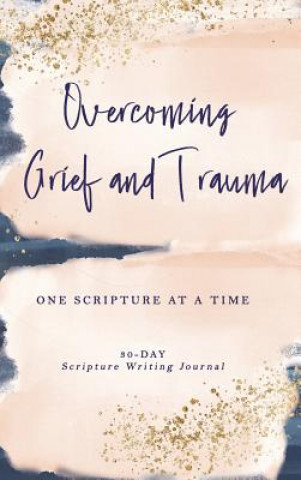 Knjiga Overcoming Grief and Trauma Athena C. Shack