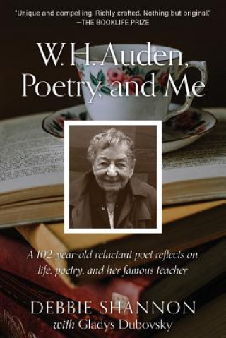 Kniha W. H. Auden, Poetry, and Me Debbie Shannon