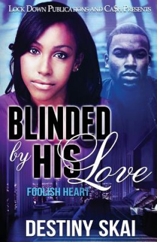 Buch Blinded by His Love Destiny Skai