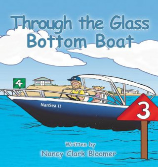 Könyv Through the Glass Bottom Boat Nancy  Clark Bloomer