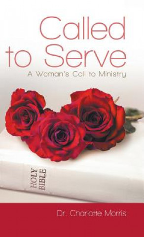 Libro Called to Serve Dr. Charlotte Morris