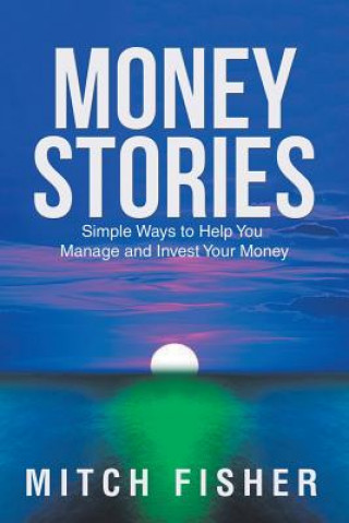 Книга Money Stories Mitch Fisher