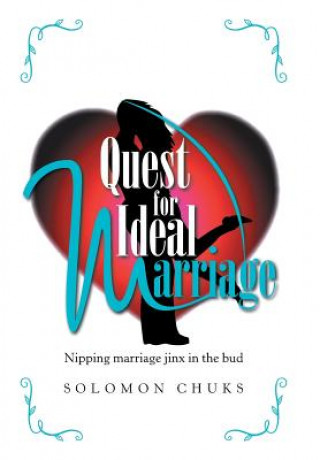 Knjiga Quest for Ideal Marriage Solomon Chuks