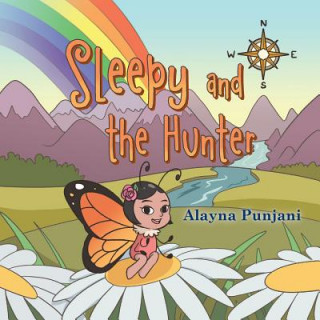 Könyv Sleepy and the Hunter Alayna Punjani