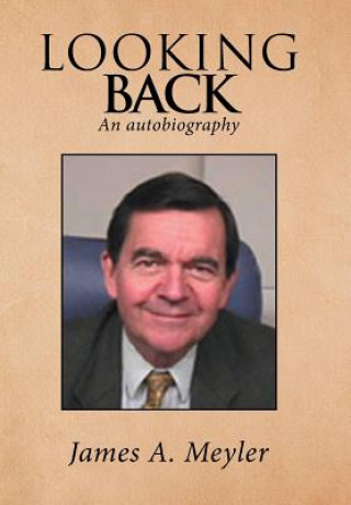 Книга Looking Back James A. Meyler