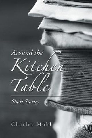 Buch Around the Kitchen Table Charles Mohl