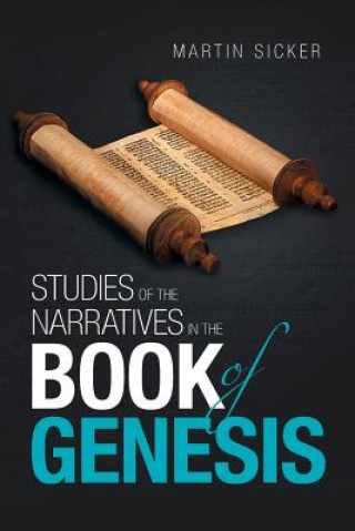 Carte Studies of the Narratives in the Book of Genesis Martin Sicker