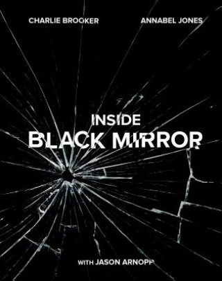 Könyv Inside Black Mirror Charlie Brooker