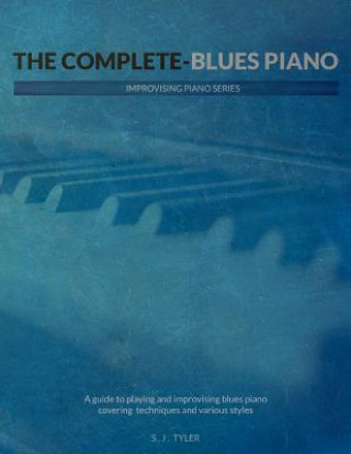 Книга Complete Blues Piano S. J. Tyler