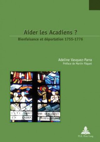 Könyv Aider Les Acadiens ? Adeline Vasquez