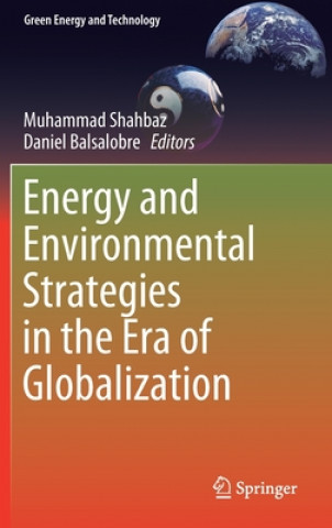 Book Energy and Environmental Strategies in the Era of Globalization Muhammad Shahbaz