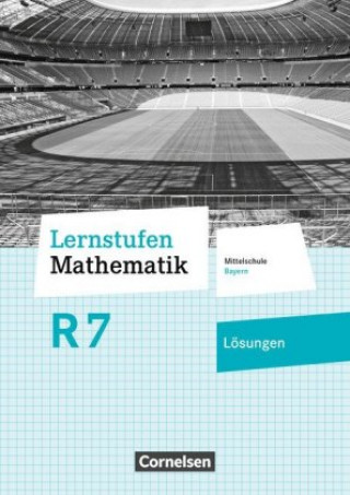 Carte Lernstufen Mathematik - Mittelschule Bayern 2017 - 7. Jahrgangsstufe 