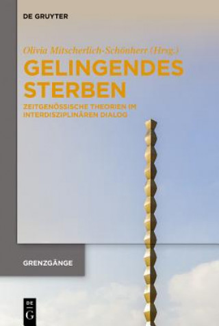 Libro Gelingendes Sterben Olivia Mitscherlich-Schönherr