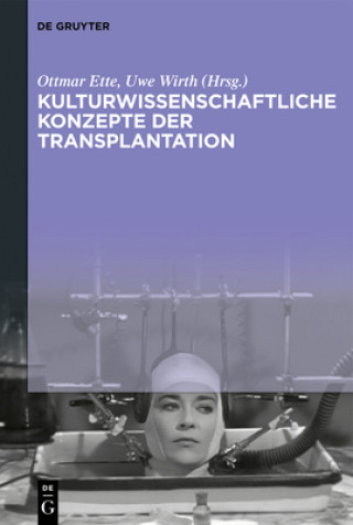 Kniha Kulturwissenschaftliche Konzepte der Transplantation Ottmar Ette