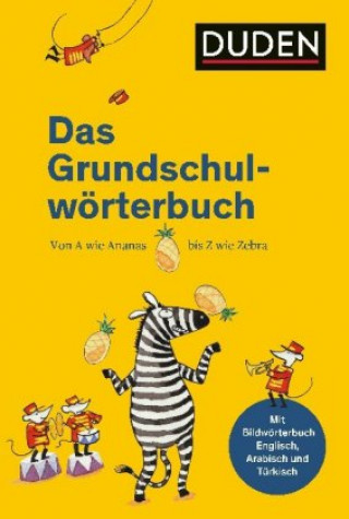 Carte Duden - Das Grundschulwörterbuch Ulrike Holzwarth-Raether