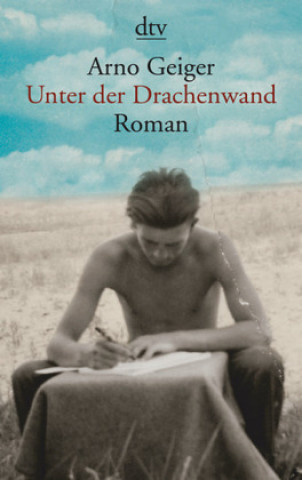 Kniha Unter der Drachenwand Arno Geiger