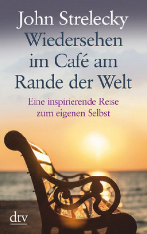 Kniha Wiedersehen im Café am Rande der Welt John Strelecky