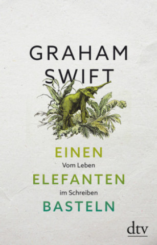 Kniha Einen Elefanten basteln Graham Swift