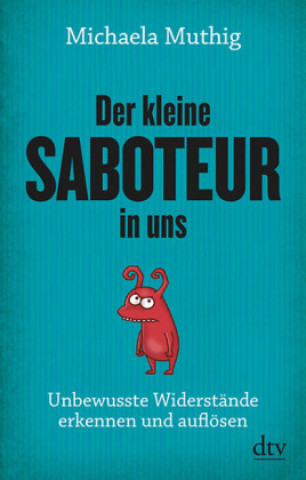 Kniha Der kleine Saboteur in uns Michaela Muthig
