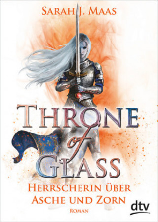 Kniha Throne of Glass - Herrscherin über Asche und Zorn Sarah Janet Maas
