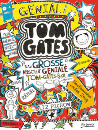 Book Tom Gates - Das große, absolut geniale Tom-Gates-Buch Liz Pichon