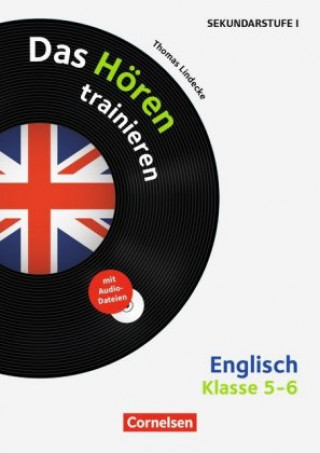 Livre Das Hören trainieren - Hörkompetenz in den Fremdsprachen Sekundarstufe I/II - Englisch - Klasse 5/6 Thomas Lindecke